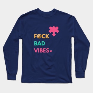 Bad Vibes Long Sleeve T-Shirt